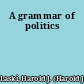 A grammar of politics