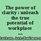 The power of clarity : unleash the true potential of workplace productivity, confidence, and empowerment /