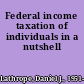 Federal income taxation of individuals in a nutshell