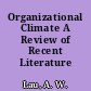 Organizational Climate A Review of Recent Literature /