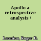 Apollo a retrospective analysis /