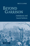 Beyond Garrison : antislavery and social reform /