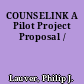 COUNSELINK A Pilot Project Proposal /