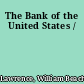 The Bank of the United States /