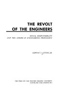 The revolt of the engineers : social responsibility and the American  engineering profession /