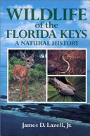 Wildlife of the Florida Keys : a natural history /