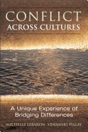 Conflict across cultures : a unique experience of bridging differences /