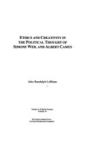 Ethics and creativity in the political thought of Simone Weil and Albert Camus /