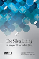 The silver lining of project uncertainties /