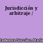 Jurisdicción y arbitraje /