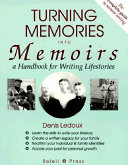 Turning memories into memoirs : a handbook for writing lifestories /