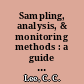 Sampling, analysis, & monitoring methods : a guide to EPA requirements /