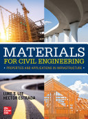 Materials for Civil Engineering : Properties and Applications in Infrastructure /