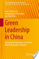 Green leadership in China : management strategies from China's most responsible companies /