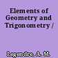 Elements of Geometry and Trigonometry /