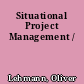 Situational Project Management /