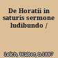 De Horatii in saturis sermone ludibundo /