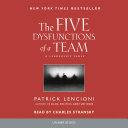 The five dysfunctions of a team : [a leadership fable] /