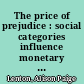 The price of prejudice : social categories influence monetary value of life /