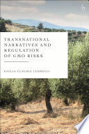 Transnational narratives and regulation of GMO risks /