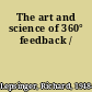 The art and science of 360° feedback /