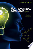 The mathematical mechanic : using physical reasoning to solve problems /