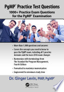 PGMP PRACTICE TEST QUESTIONS : 1000+ practice exam questions for the pgmp examination.