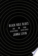 Black hole blues : and other songs from outer space /