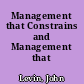 Management that Constrains and Management that Liberates