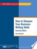 How to sharpen your business writing skills /