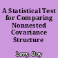 A Statistical Test for Comparing Nonnested Covariance Structure Models