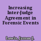 Increasing Inter-Judge Agreement in Forensic Events