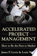 Accelerated project management : how to be the first to market /