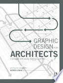 Graphic design for architects : a manual for visual communication /