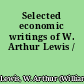 Selected economic writings of W. Arthur Lewis /