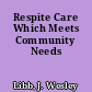 Respite Care Which Meets Community Needs