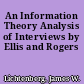 An Information Theory Analysis of Interviews by Ellis and Rogers