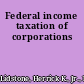Federal income taxation of corporations