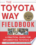 The Toyota way fieldbook : a practical guide for implementing Toyota's 4Ps /