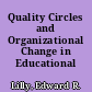 Quality Circles and Organizational Change in Educational Administration