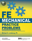 FE mechanical practice problems : for the mechanical fundamentals of engineering exam /