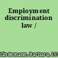 Employment discrimination law /
