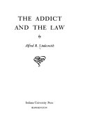 The addict and the law /