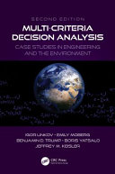 Multi-criteria decision analysis : case studies in engineering and the environment /