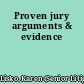 Proven jury arguments & evidence
