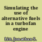 Simulating the use of alternative fuels in a turbofan engine /