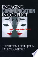 Engaging communication in conflict : systemic practice /