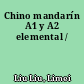Chino mandarín A1 y A2 elemental /