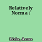Relatively Norma /
