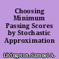 Choosing Minimum Passing Scores by Stochastic Approximation Techniques